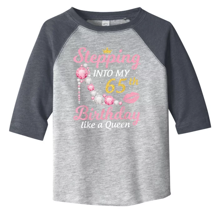 Stepping Into My 65th Birthday Like A Queen Happy To Me Mom Toddler Fine Jersey T-Shirt