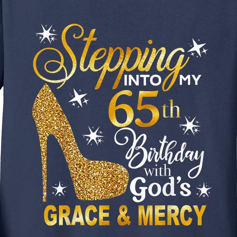 Stepping into my 65th birthday with God's grace & Mercy Kids Long Sleeve Shirt