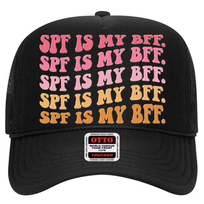 SPF Is My BFF Dermatology Dermatologist Sunscreen Skincare High Crown Mesh Trucker Hat