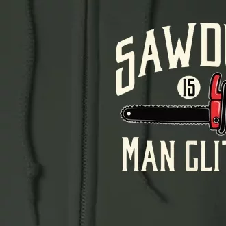 Sawdust Is Man Glitter Funny Chainsaw Lumberjack Full Zip Hoodie