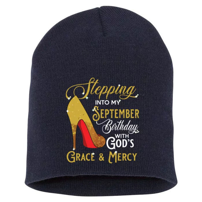 Stepping Into My September Birthday With Gods Grace Mercy Short Acrylic Beanie