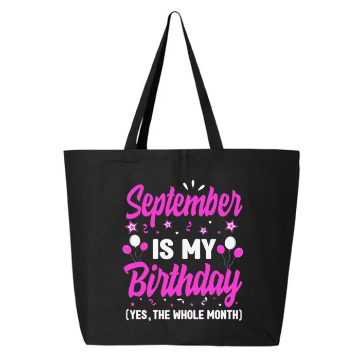 September Is My Birthday The Whole Month September 25L Jumbo Tote