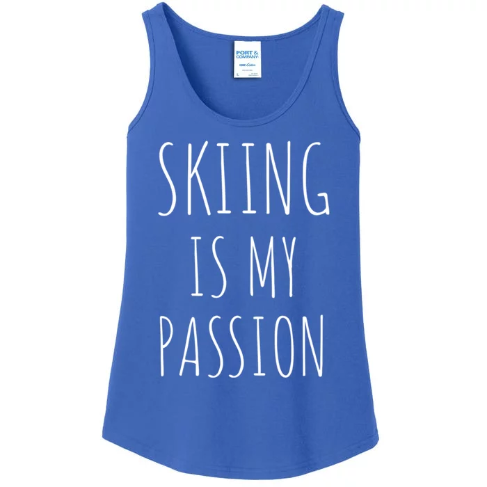 Skiing Is My Passion Gift Funny Skier Snow Winter Sports Ski Cute Gift Ladies Essential Tank