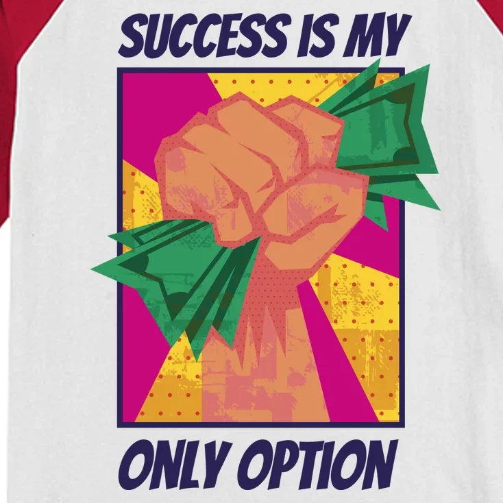 Success Is My Only Option Money Kids Colorblock Raglan Jersey