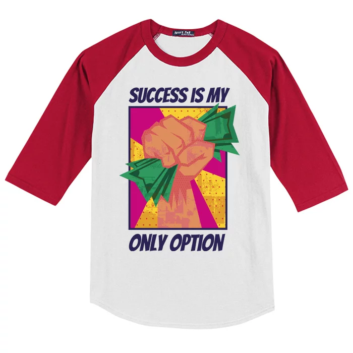 Success Is My Only Option Money Kids Colorblock Raglan Jersey