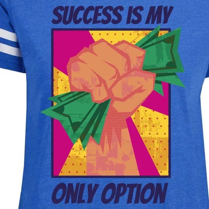 Success Is My Only Option Money Enza Ladies Jersey Football T-Shirt