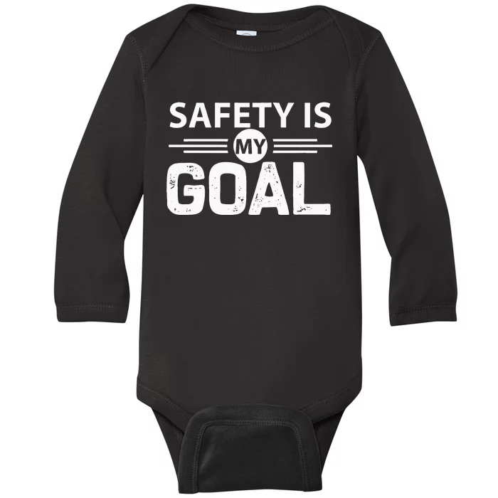 Safety Is My Goal Safety Specialist Baby Long Sleeve Bodysuit