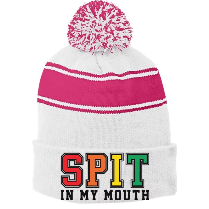 Spit In My Mouth Stripe Pom Pom Beanie