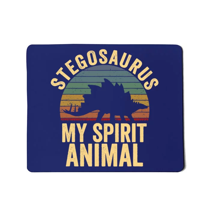 Stegosaurus Is My Spirit Animal Dinosaur Lovers Gift Mousepad