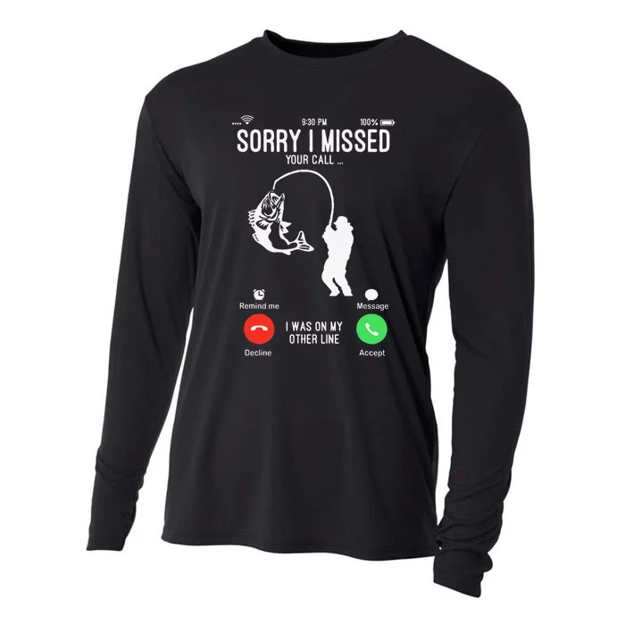 Sorry I Missed Your Call Fishing Fisher Gifts For Cooling Performance Long Sleeve Crew