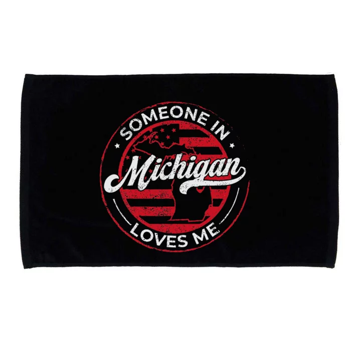 Someone In Michigan Loves Me Michigan Microfiber Hand Towel