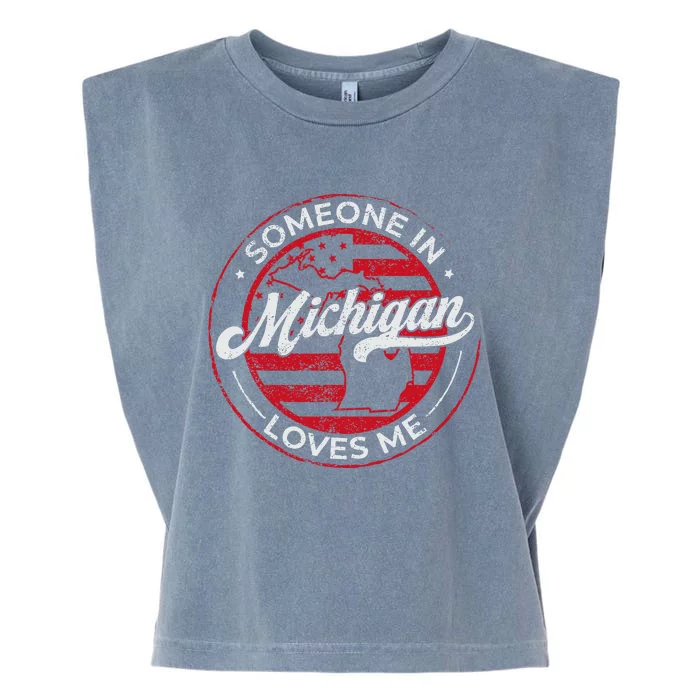 Someone In Michigan Loves Me Michigan Garment-Dyed Women's Muscle Tee