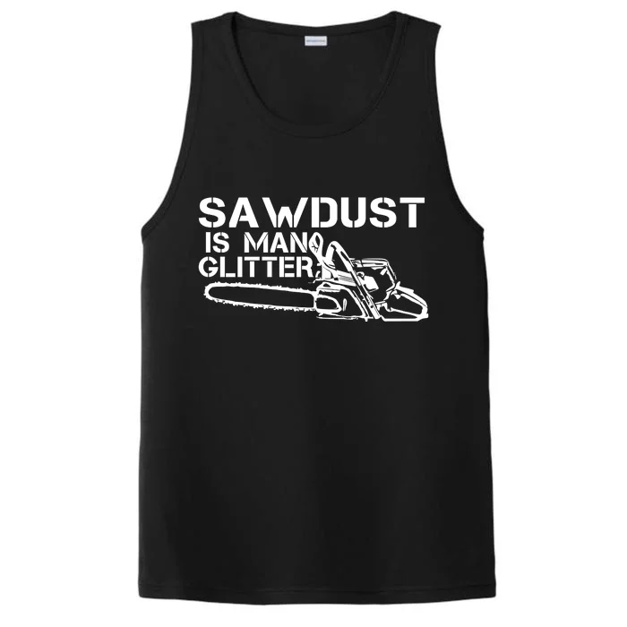 Sawdust Is Man Glitter Performance Tank