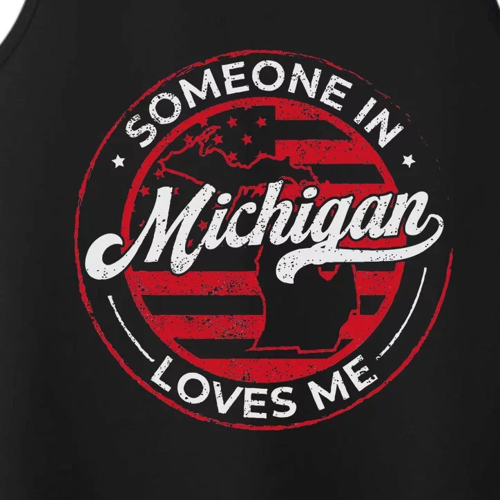 Someone In Michigan Loves Me Michigan Performance Tank