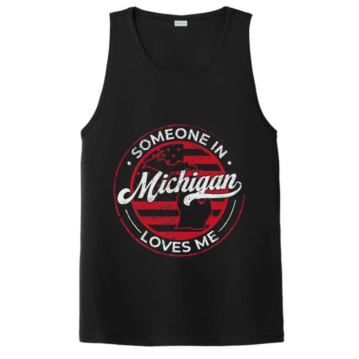 Someone In Michigan Loves Me Michigan Performance Tank