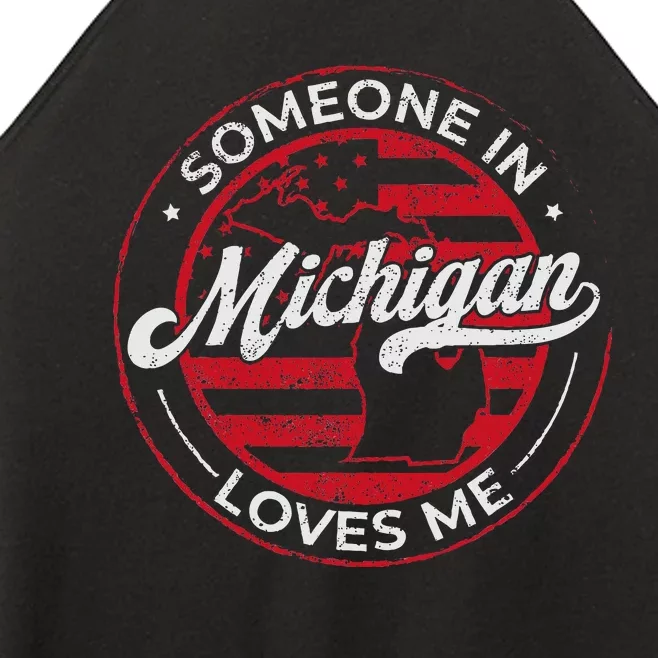 Someone In Michigan Loves Me Michigan Women’s Perfect Tri Rocker Tank