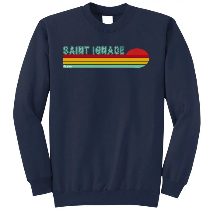 Saint Ignace Michigan Tall Sweatshirt