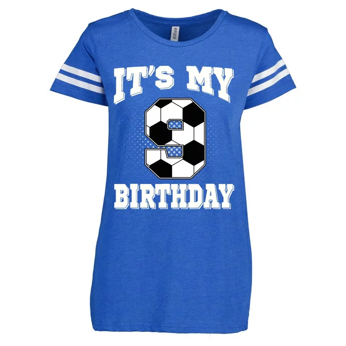 Soccer ItS My 9th Birthday 9 Years Old Boy Girl Enza Ladies Jersey Football T-Shirt