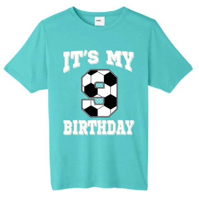 Soccer ItS My 9th Birthday 9 Years Old Boy Girl ChromaSoft Performance T-Shirt