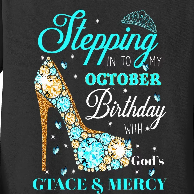 Stepping Into My October Birthday With God's Grace And Mercy Kids Long Sleeve Shirt