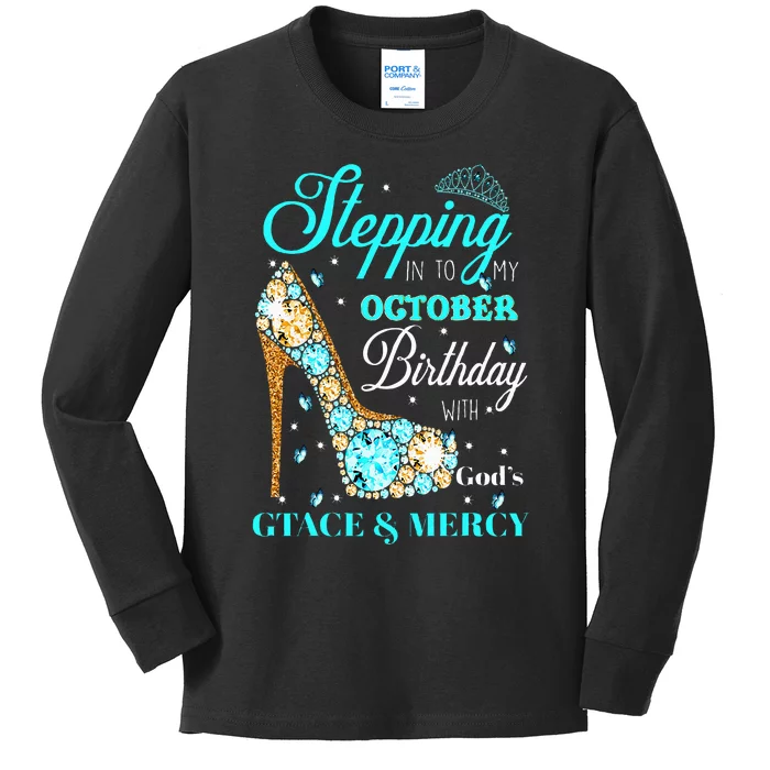 Stepping Into My October Birthday With God's Grace And Mercy Kids Long Sleeve Shirt