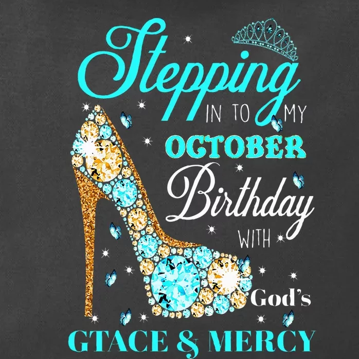 Stepping Into My October Birthday With God's Grace And Mercy Zip Tote Bag