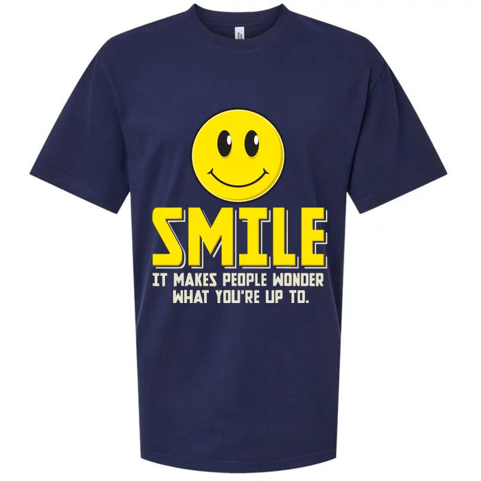 Smile It Makes People Wonder What YouRe Up To Happy Fun Sueded Cloud Jersey T-Shirt