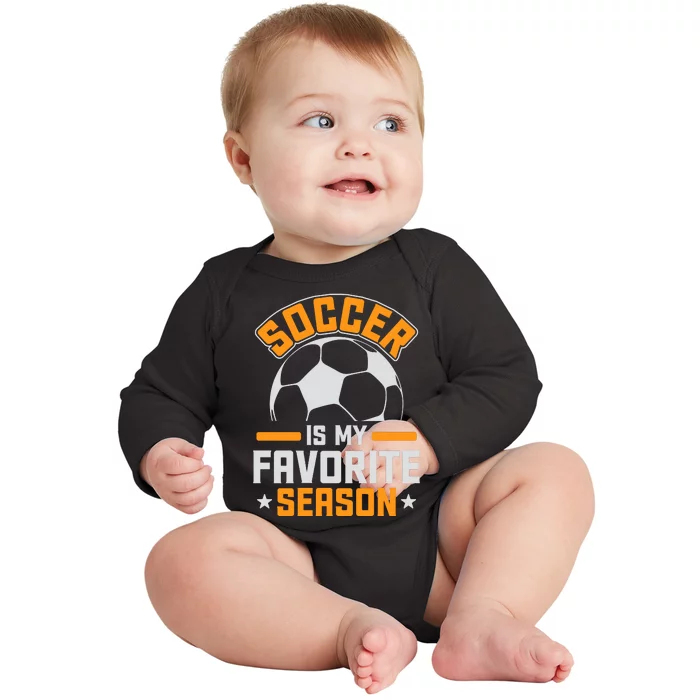 Soccer Is My Favorite Season Graphic Baby Long Sleeve Bodysuit