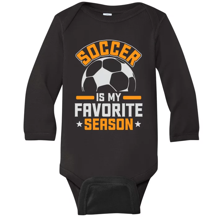 Soccer Is My Favorite Season Graphic Baby Long Sleeve Bodysuit