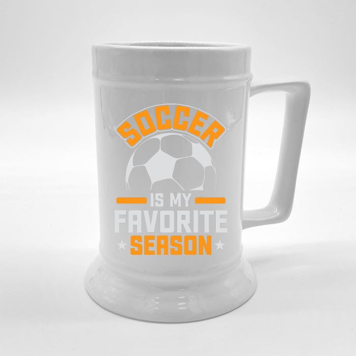 Soccer Is My Favorite Season Graphic Front & Back Beer Stein