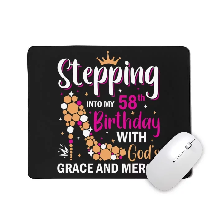 Stepping Into My 58th Birthday With God's Graces Mercy Mousepad