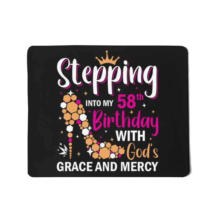 Stepping Into My 58th Birthday With God's Graces Mercy Mousepad