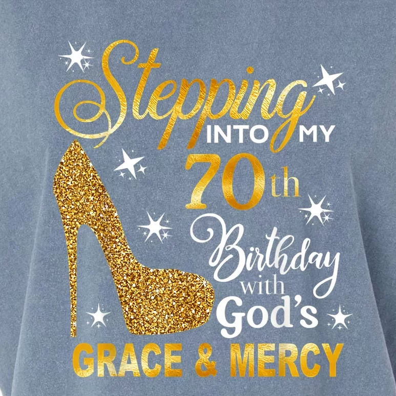 Stepping into my 70th birthday with God's grace & Mercy Garment-Dyed Women's Muscle Tee