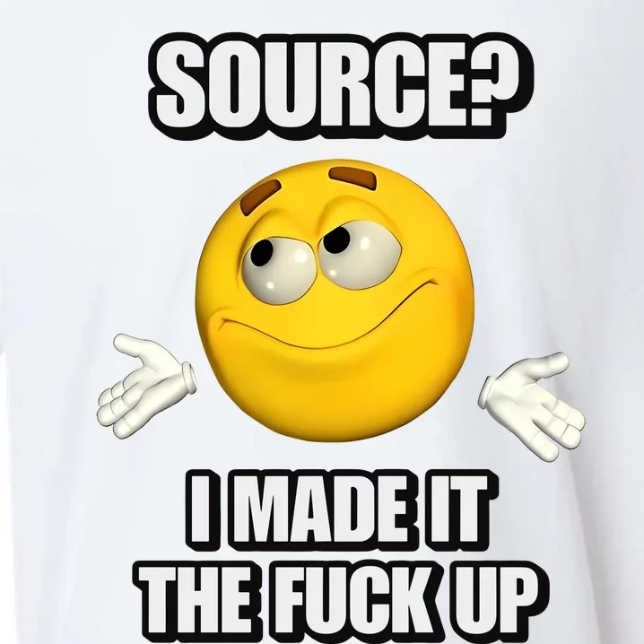 Source I Made It Tf Up Cringey Sueded Cloud Jersey T-Shirt