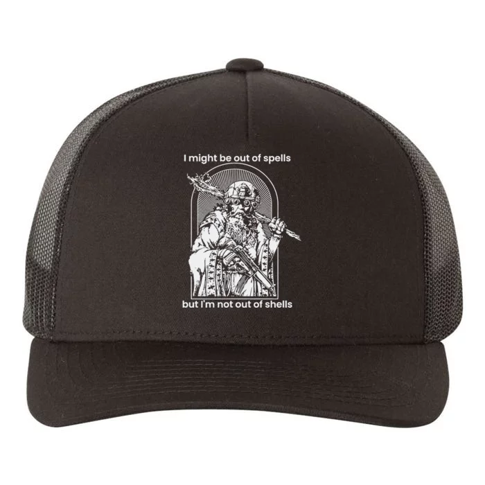 Samwise7rpg I Might Be Out Of Spells But IM Not Out Of Shells Yupoong Adult 5-Panel Trucker Hat