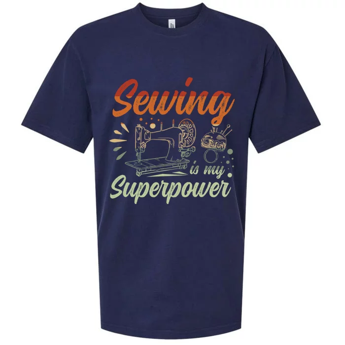 Sewing Is My Superpower For A Sewing Quilting Fan Sewing Gift Sueded Cloud Jersey T-Shirt