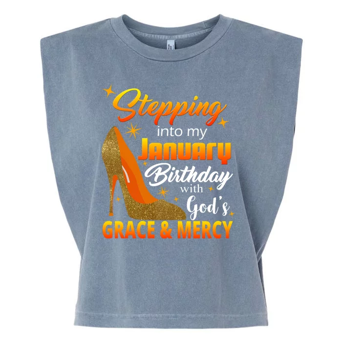 Stepping Into My January Birthday With God's Grace And Mercy Garment-Dyed Women's Muscle Tee