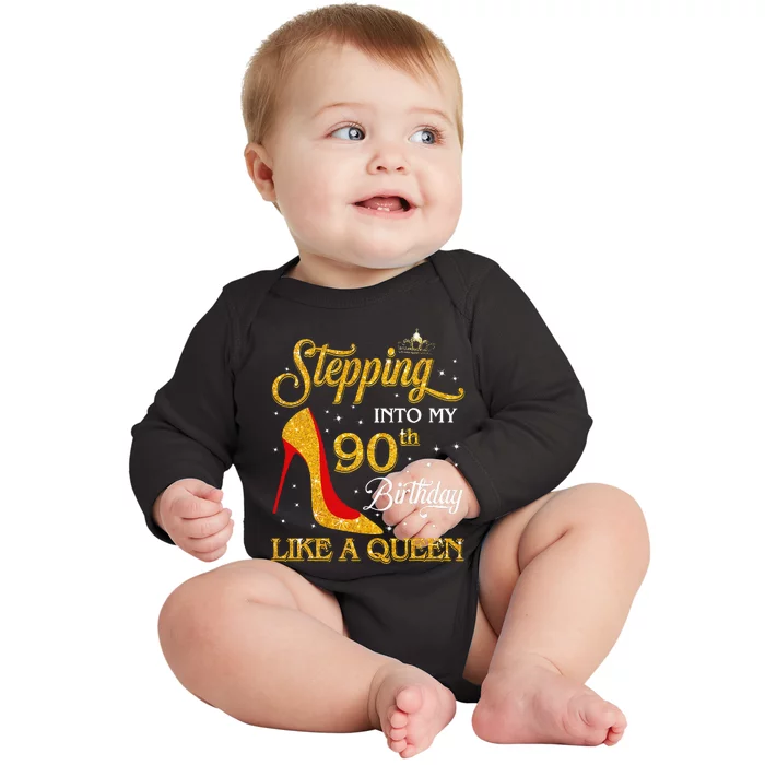 Stepping Into My 90th Birthday Like A Queen Bday Gift Baby Long Sleeve Bodysuit