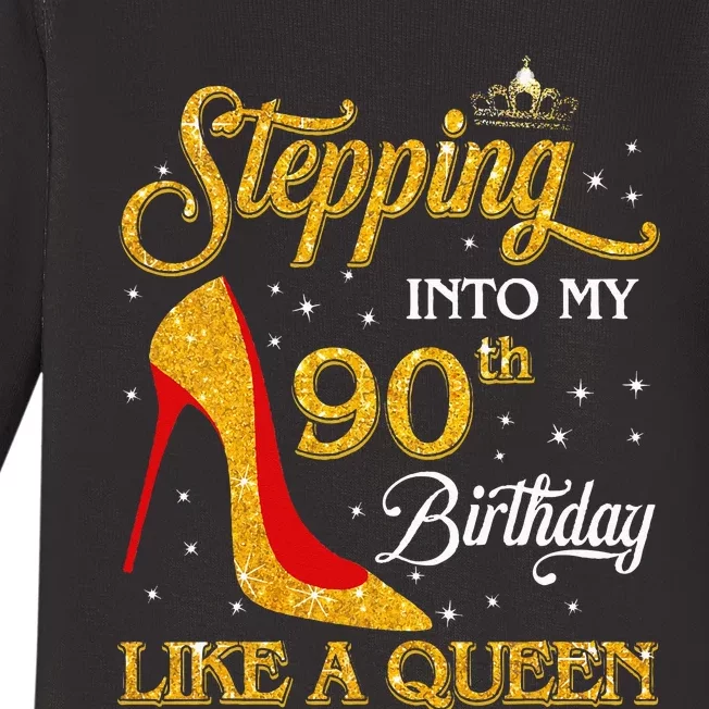 Stepping Into My 90th Birthday Like A Queen Bday Gift Baby Long Sleeve Bodysuit