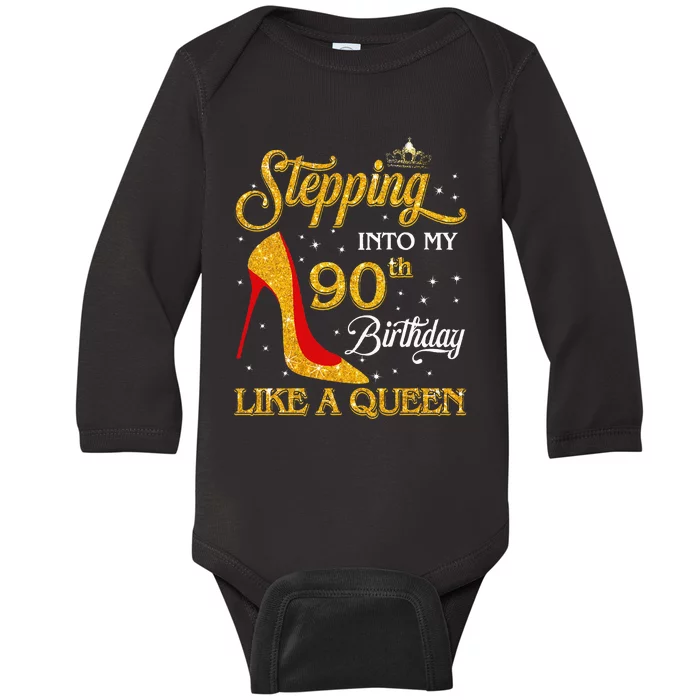 Stepping Into My 90th Birthday Like A Queen Bday Gift Baby Long Sleeve Bodysuit