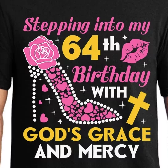 Stepping Into My 64th Birthday With God's Graces Mercy Pajama Set