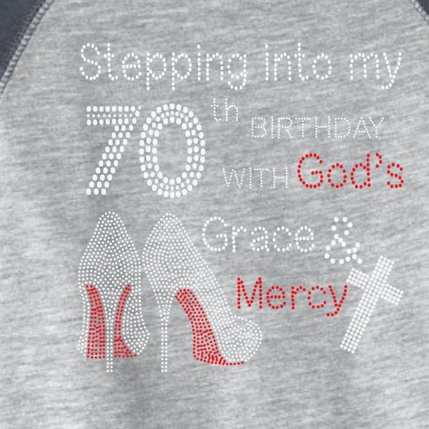 Stepping Into My 70th Birthday With God's Grace And Mercy Toddler Fine ...