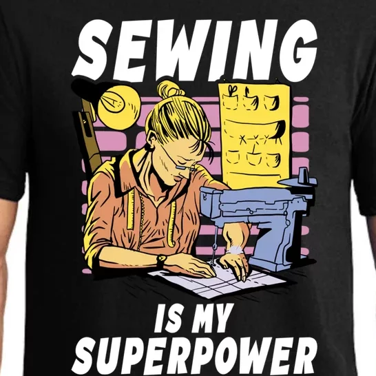 Sewing Is My Superpower Quilting Quilter Sewer Gift Pajama Set