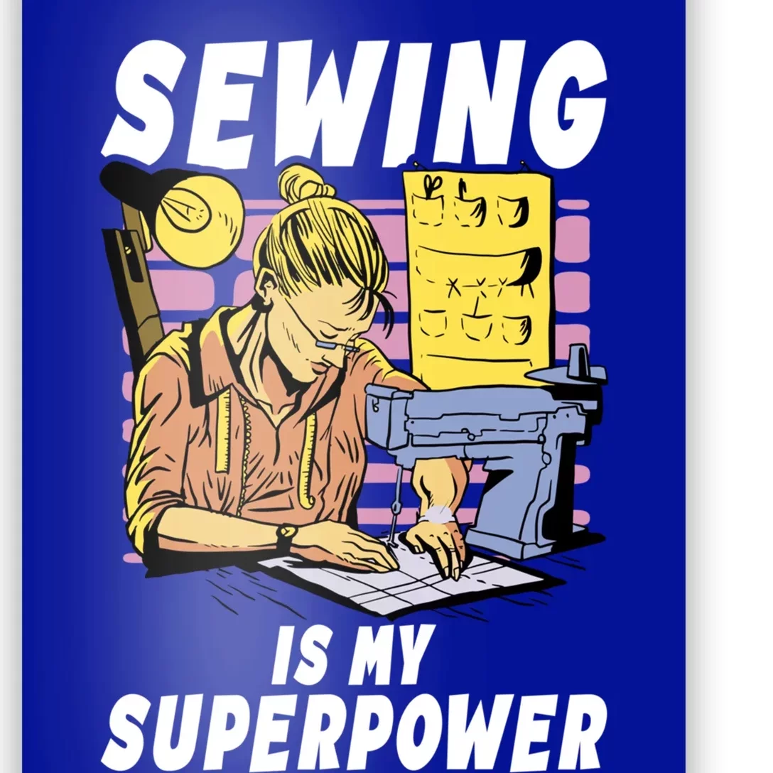 Sewing Is My Superpower Quilting Quilter Sewer Gift Poster