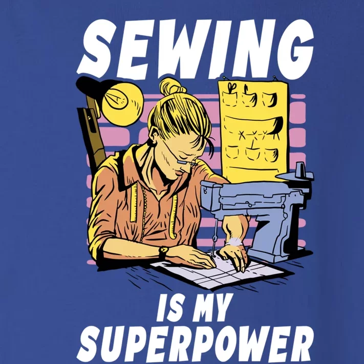 Sewing Is My Superpower Quilting Quilter Sewer Gift Toddler Long Sleeve Shirt