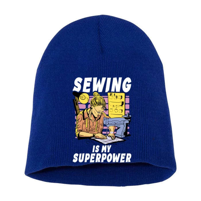 Sewing Is My Superpower Quilting Quilter Sewer Gift Short Acrylic Beanie