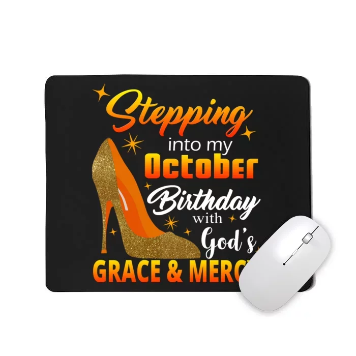 Stepping Into My October Birthday With God's Grace And Mercy Mousepad