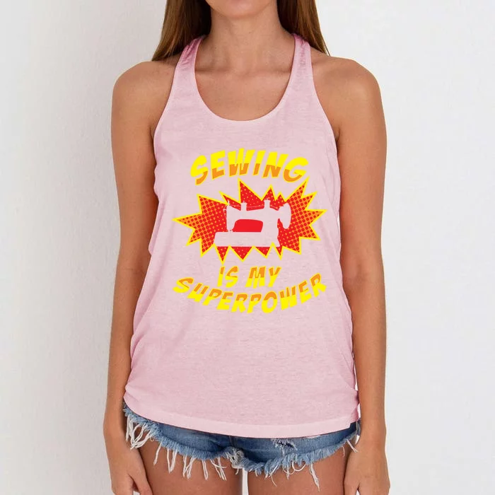 Sewing Is My Superpower Sewing Lover Gift Women's Knotted Racerback Tank