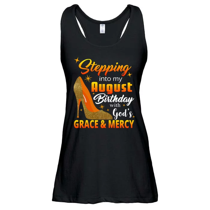 Stepping Into My August Birthday With God's Grace And Mercy Ladies Essential Flowy Tank