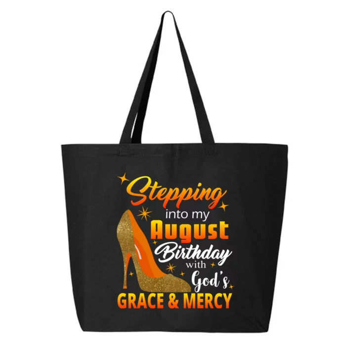 Stepping Into My August Birthday With God's Grace And Mercy 25L Jumbo Tote